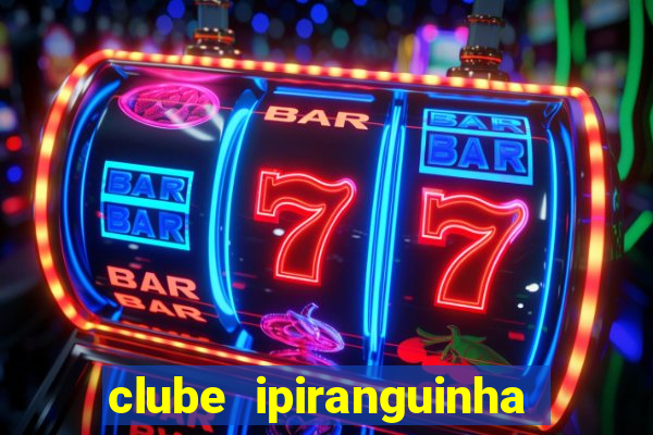 clube ipiranguinha porto alegre